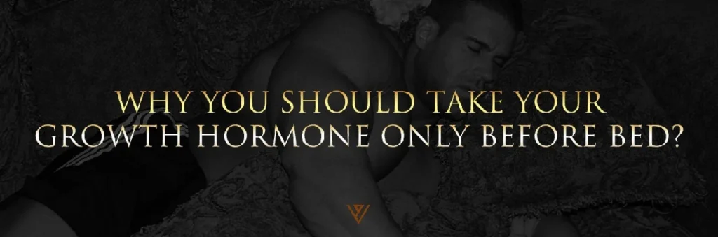 1fb5db7e 21 A WHY YOU SHOULD TAKE YOUR GROWTH HORMONE ONLY BEFORE BED 1265x419.jpg 1024x339